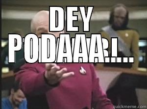 DEY THAMBI PODAAA..... Annoyed Picard