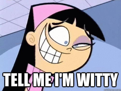  TELL ME I'M WITTY -  TELL ME I'M WITTY  Trixie Tang