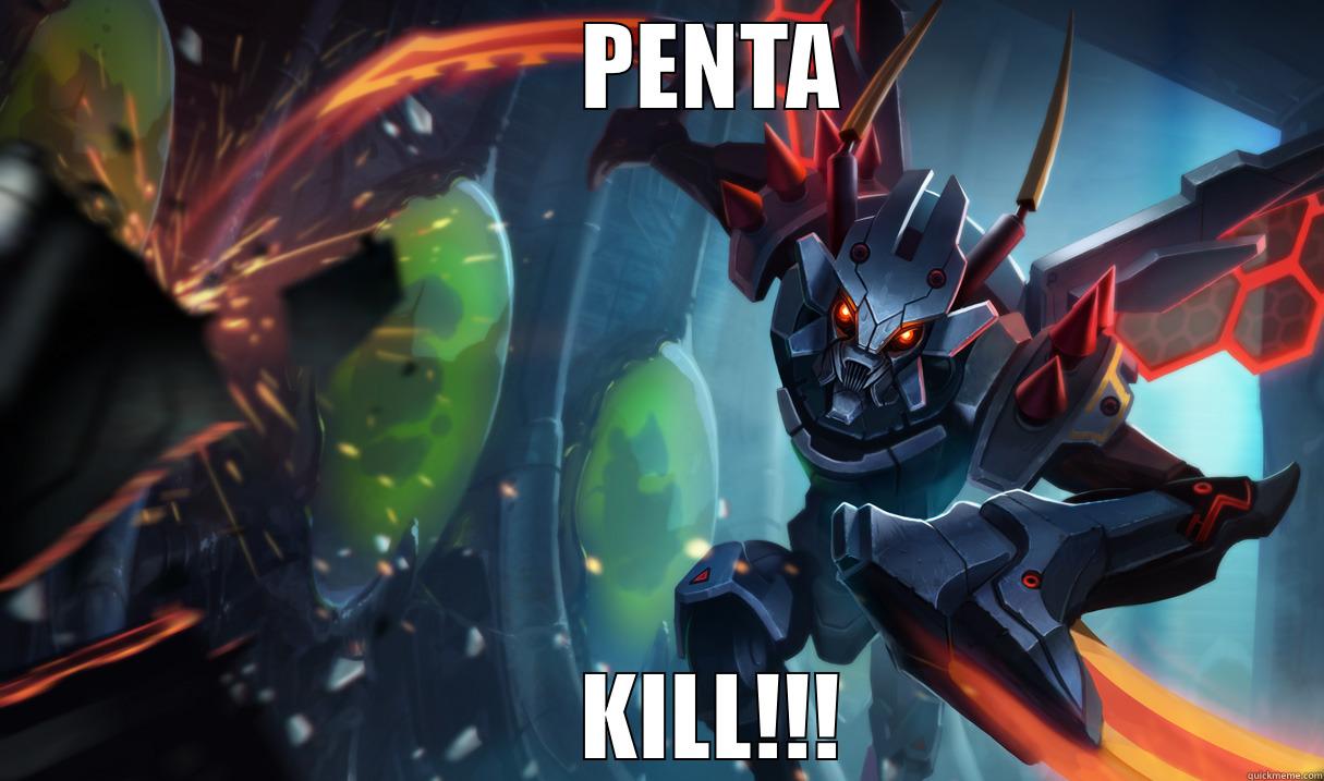        PENTA        KILL!!! Misc