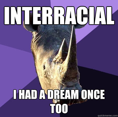 interracial i had a dream once too  Sexually Oblivious Rhino