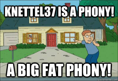 kNettel37 is a phony! a big fat phony!  