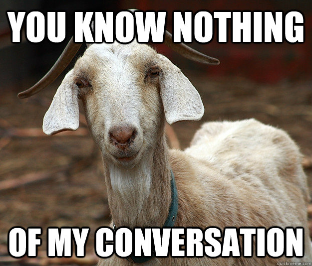 You know nothing  of my conversation - You know nothing  of my conversation  Misc