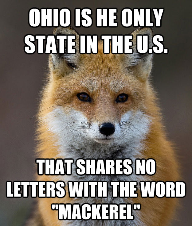 OHIO IS HE ONLY STATE IN THE U.S. THAT SHARES NO LETTERS WITH THE WORD 