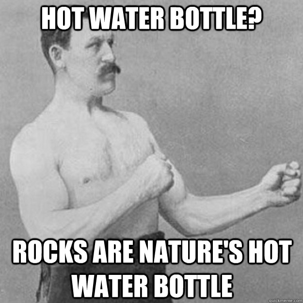 Hot water bottle? Rocks are nature's hot water bottle - Hot water bottle? Rocks are nature's hot water bottle  Misc