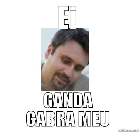 EI GANDA CABRA MEU Misc