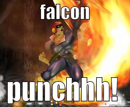             FALCON             PUNCHHH! Misc
