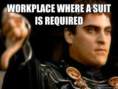workplace where a suit is required   Downvoting Roman