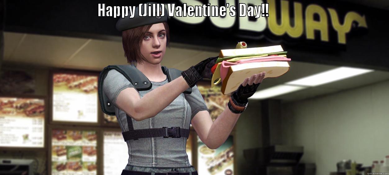                                HAPPY (JILL) VALENTINE'S DAY!!                                         Misc