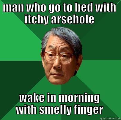 MAN WHO GO TO BED WITH ITCHY ARSEHOLE WAKE IN MORNING WITH SMELLY FINGER High Expectations Asian Father