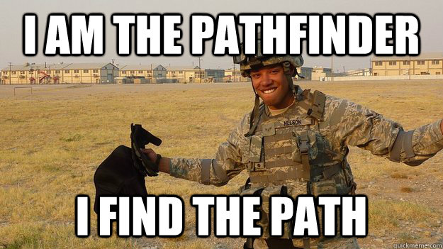 I am the Pathfinder I Find the Path  Pathfinder Nelson