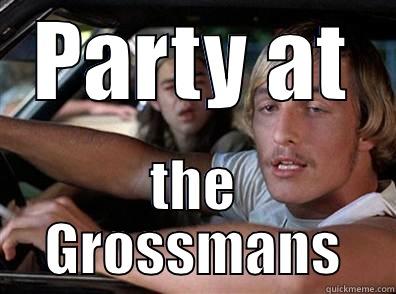 PARTY AT THE GROSSMANS Misc