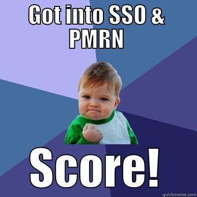 GOT INTO SSO & PMRN SCORE! Success Kid