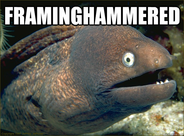 Framinghammered   Bad Joke Eel