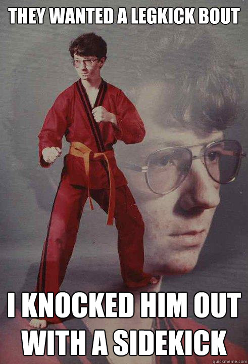 They wanted a legkick bout I knocked him out with a sidekick  Karate Kyle