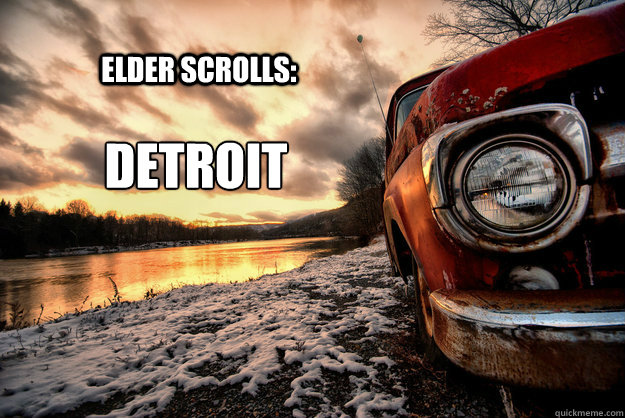 Detroit Elder Scrolls: - Detroit Elder Scrolls:  eldetroit