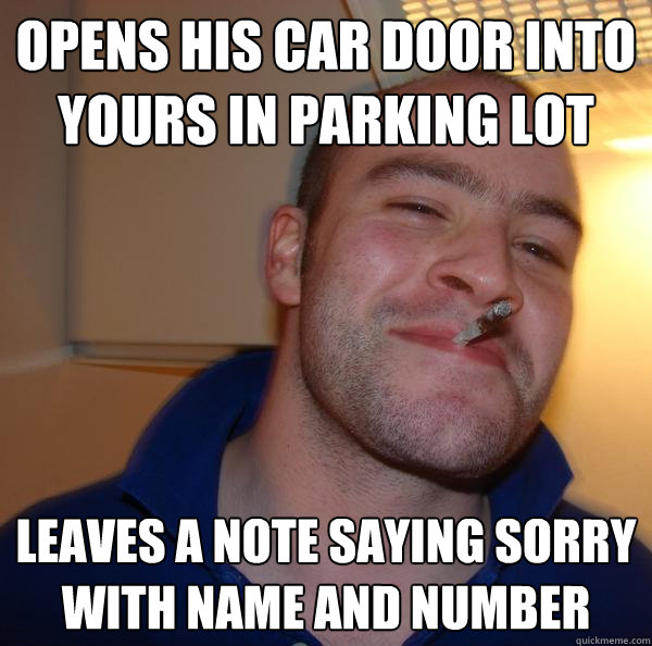 opens his car door into yours in parking lot leaves a note saying sorry with name and number - opens his car door into yours in parking lot leaves a note saying sorry with name and number  Misc