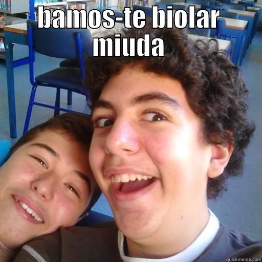 BAMOS-TE BIOLAR MIUDA  Misc