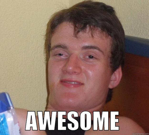  AWESOME 10 Guy