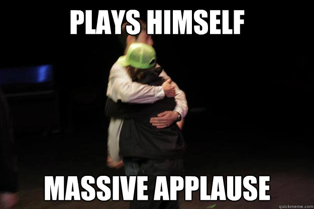 Plays Himself  massive applause - Plays Himself  massive applause  stefan
