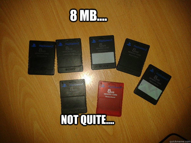           8 Mb....    Not quite.... -           8 Mb....    Not quite....  Misc