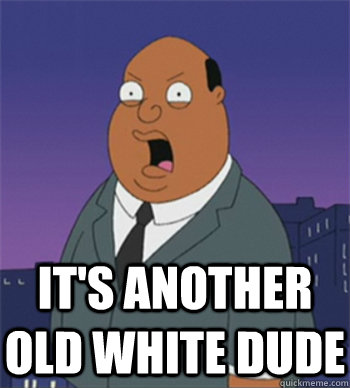 It's another old white dude  Ollie Williams