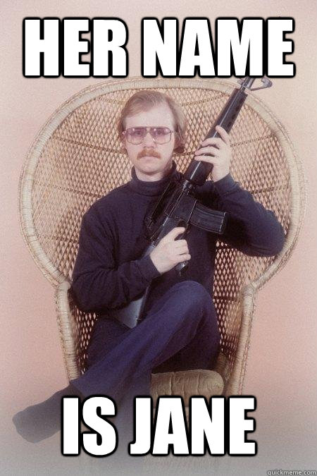 her name is jane  Sharpshooter Shawn