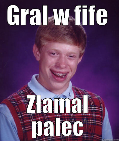 GRAL W FIFE ZŁAMAL PALEC Bad Luck Brian
