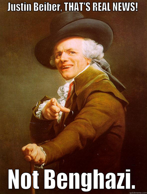 JUSTIN BEIBER, THAT'S REAL NEWS! NOT BENGHAZI. Joseph Ducreux