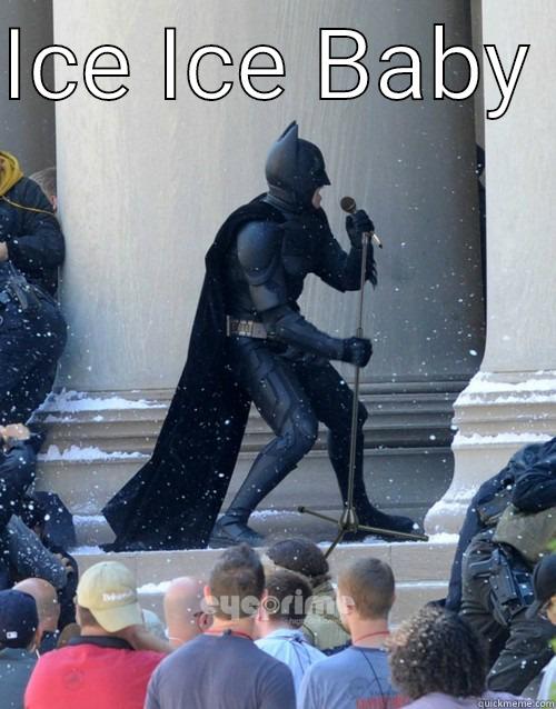 Bat Ice - ICE ICE BABY   Karaoke Batman