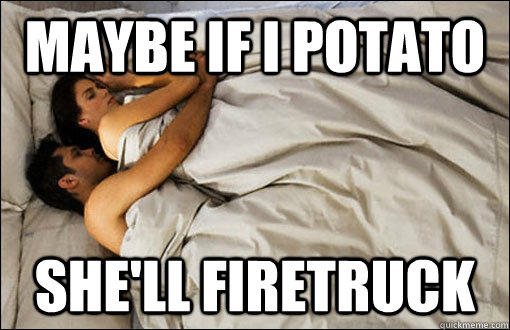 maybe if i potato she'll firetruck  spooning couple
