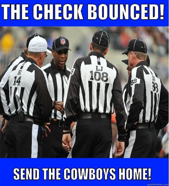 Revenge of the Lions - THE CHECK BOUNCED!    SEND THE COWBOYS HOME!    Misc