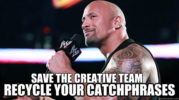 Save the Creative Team Recycle Your Catchphrases - Save the Creative Team Recycle Your Catchphrases  Recycle Your Catchphrases