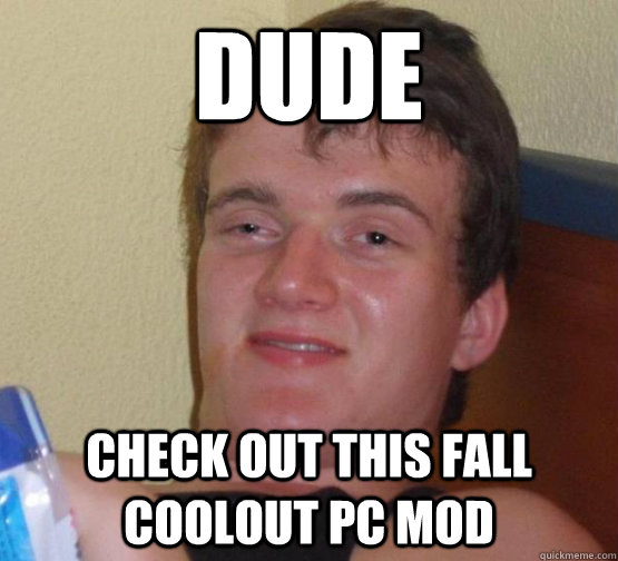 Dude Check out this fall coolout PC Mod - Dude Check out this fall coolout PC Mod  10 guy on Reddit