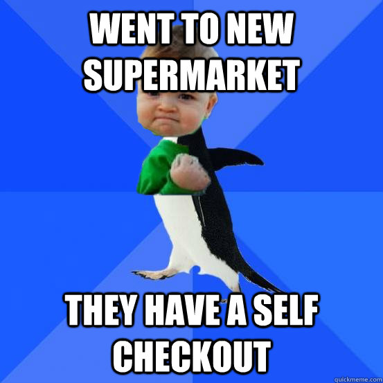 Went to new supermarket they have a self checkout  
