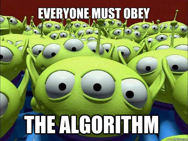 everyone must obey the algorithm - everyone must obey the algorithm  Oddly Parental Toy Story Aliens