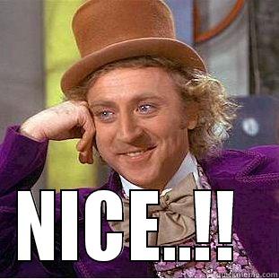  NICE..!!  Creepy Wonka