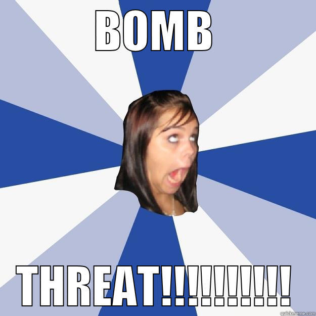 BOMB THREAT!!!!!!!!!! Annoying Facebook Girl