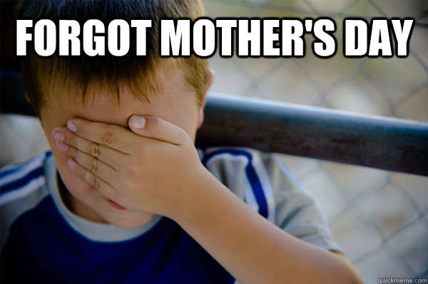 Forgot Mother's Day  - Forgot Mother's Day   Confession kid
