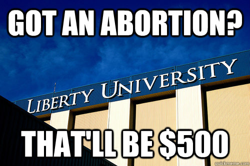 Got an abortion? That'll be $500  Scumbag University