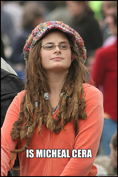  Is Micheal Cera  College Liberal