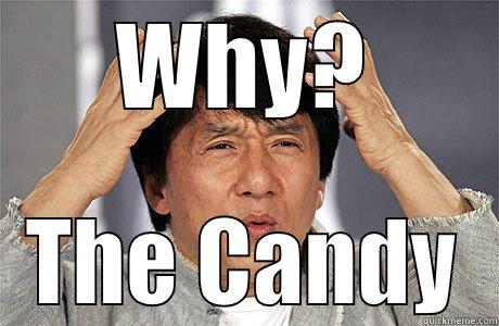 WHY? THE CANDY EPIC JACKIE CHAN