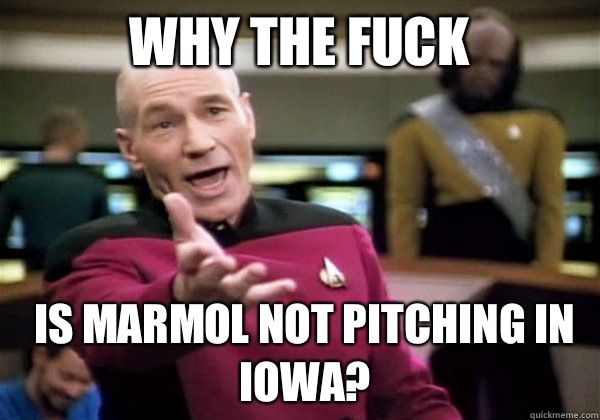 Why the fuck Is marmol not pitching in Iowa?  Patrick Stewart WTF