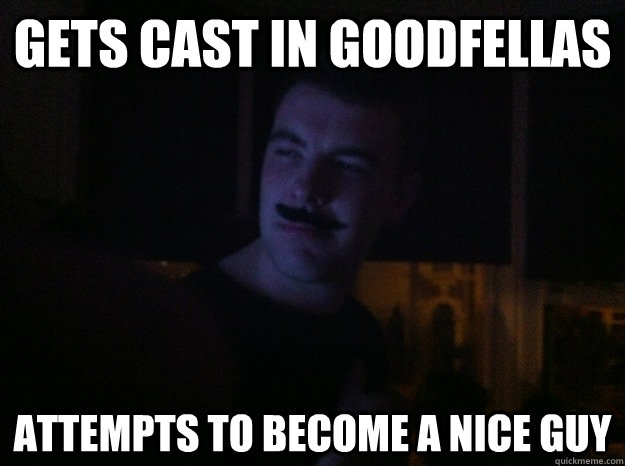 gets cast in goodfellas attempts to become a nice guy  Method Actor Jones