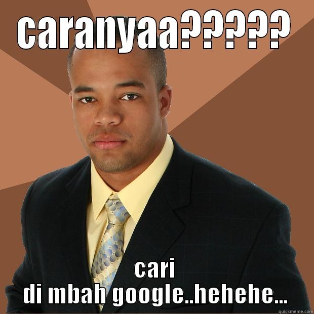 CARANYAA????? CARI DI MBAH GOOGLE..HEHEHE... Successful Black Man
