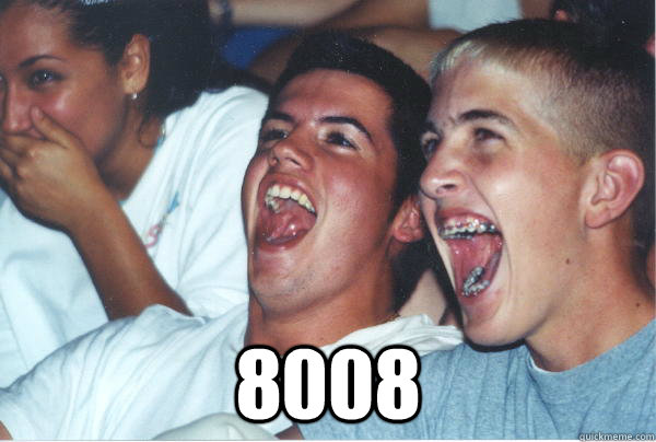  8008 -  8008  Immature High Schoolers