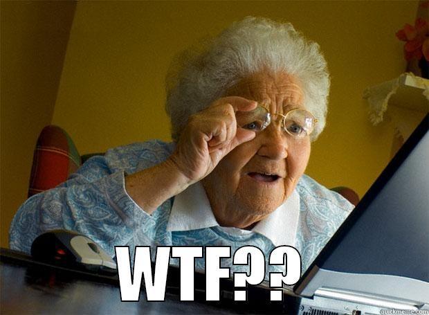  WTF?? Grandma finds the Internet