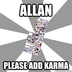 Allan please add karma - Allan please add karma  Missingno