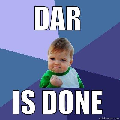 DAR IS DONE Success Kid