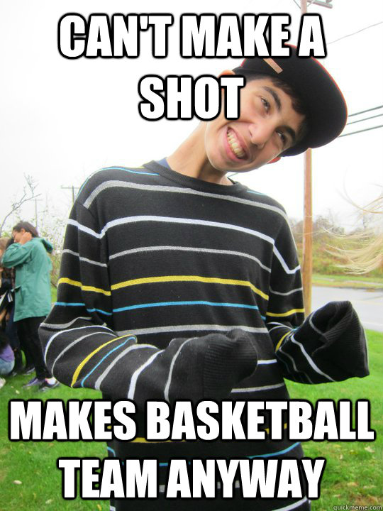 Can't make a shot Makes basketball team anyway - Can't make a shot Makes basketball team anyway  Tall people get it all