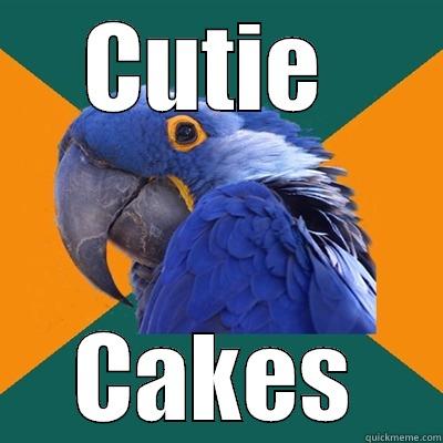CUTIE  CAKES Paranoid Parrot